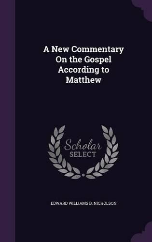 A New Commentary on the Gospel According to Matthew