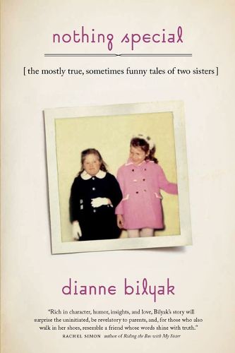 Cover image for Nothing Special: The Mostly True, Sometimes Funny Tales of Two Sisters