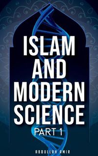 Cover image for Islam and Modern Science