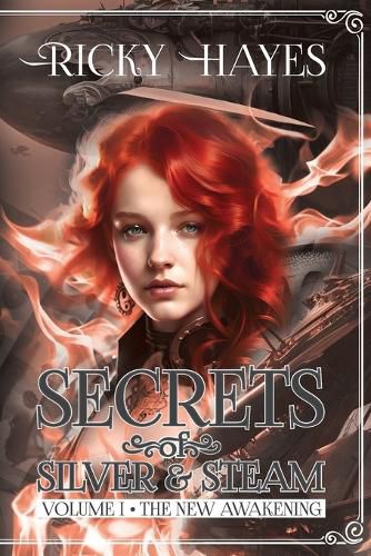 Cover image for Secrets of Silver & Steam