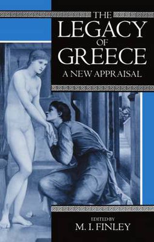 Cover image for The Legacy of Greece: A New Appraisal