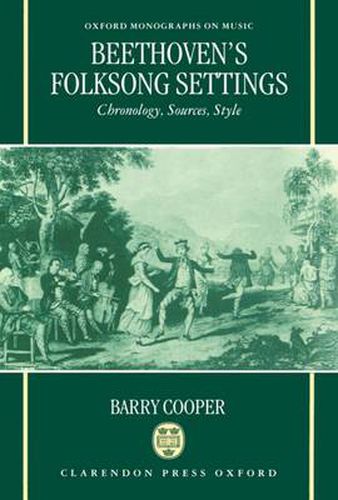 Cover image for Beethoven's Folksong Settings: Chronology, Sources, Style