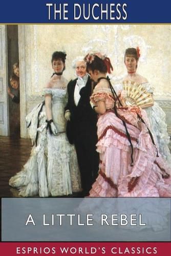 Cover image for A Little Rebel (Esprios Classics)