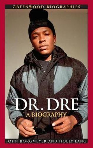 Cover image for Dr. Dre: A Biography