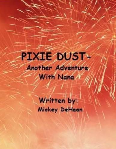 Cover image for Pixie Dust...Another Adventure With Nana