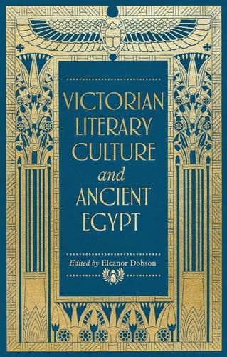 Cover image for Victorian Literary Culture and Ancient Egypt