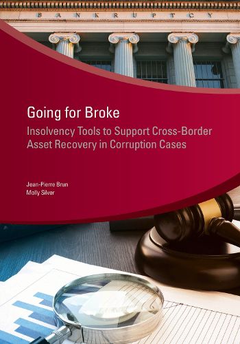 Cover image for Going for broke: insolvency tools to support cross-border asset recovery in corruption cases