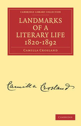 Cover image for Landmarks of a Literary Life 1820-1892