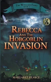 Cover image for Rebecca and the Hobgoblin Invasion