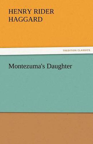 Cover image for Montezuma's Daughter