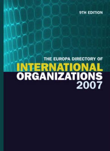 Cover image for The Europa Directory of International Organizations 2007