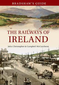 Cover image for Bradshaw's Guide The Railways of Ireland: Volume 8