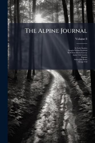 Cover image for The Alpine Journal; Volume 8