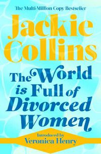 Cover image for The World is Full of Divorced Women