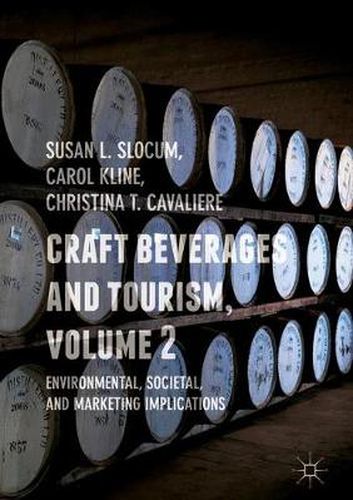 Cover image for Craft Beverages and Tourism, Volume 2: Environmental, Societal, and Marketing Implications