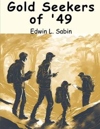 Cover image for Gold Seekers of '49