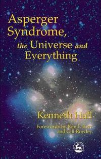 Cover image for Asperger's Syndrome, the Universe and Everything