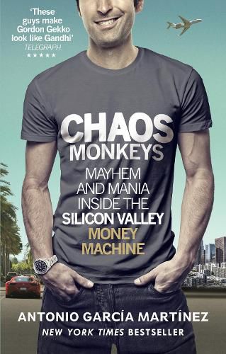 Cover image for Chaos Monkeys: Inside the Silicon Valley Money Machine