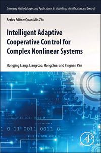 Cover image for Intelligent Adaptive Cooperative Control for Complex Nonlinear Systems