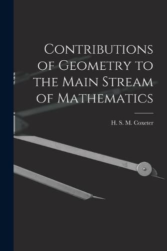 Cover image for Contributions of Geometry to the Main Stream of Mathematics