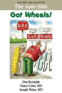 Cover image for The Auto Side: Got Wheels!: The Funny Side Collection