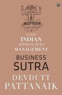 Cover image for Business Sutra: A Very Indian Approach to Management
