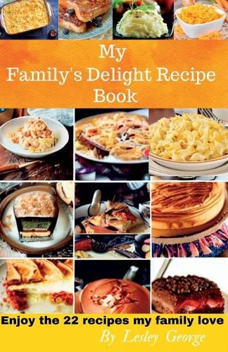 My Family's Delight Recipe Book