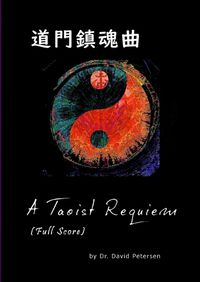 Cover image for A Taoist Requiem (Full Score)