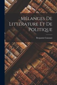 Cover image for Melanges De Litterature Et De Politique