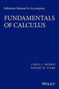 Cover image for Solutions Manual to accompany Fundamentals of Calculus