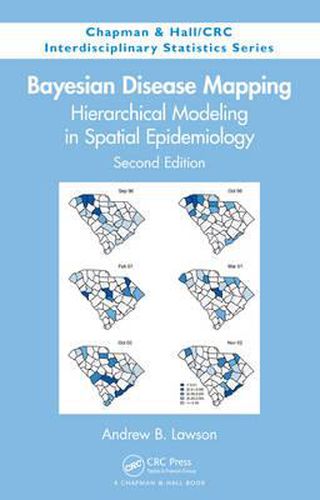 Cover image for Bayesian Disease Mapping: Hierarchical Modeling in Spatial Epidemiology, Second Edition