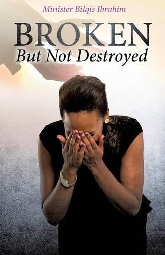 Cover image for Broken But Not Destroyed