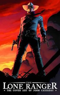 Cover image for The Lone Ranger Cover Art Of John Cassaday