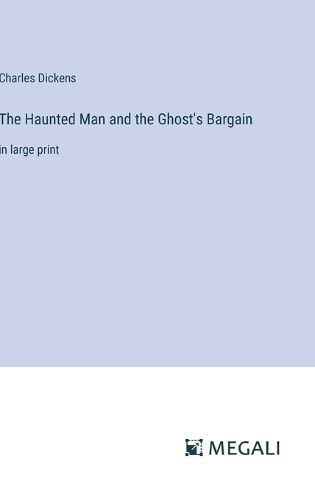 Cover image for The Haunted Man and the Ghost's Bargain