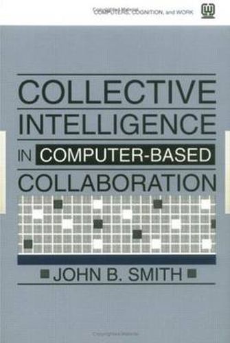 Cover image for Collective Intelligence in Computer-Based Collaboration