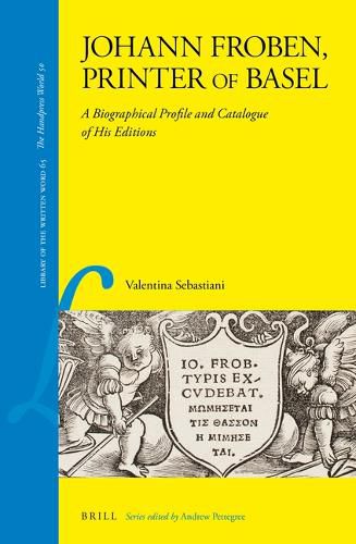 Cover image for Johann Froben, Printer of Basel: A Biographical Profile and Catalogue of His Editions