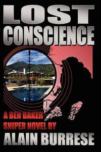 Cover image for Lost Conscience: A Ben Baker Sniper Novel