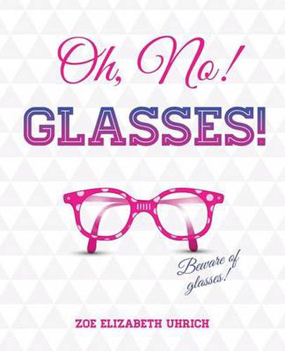 Cover image for Oh No, Glasses