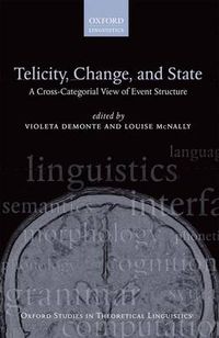 Cover image for Telicity, Change, and State: A Cross-Categorial View of Event Structure