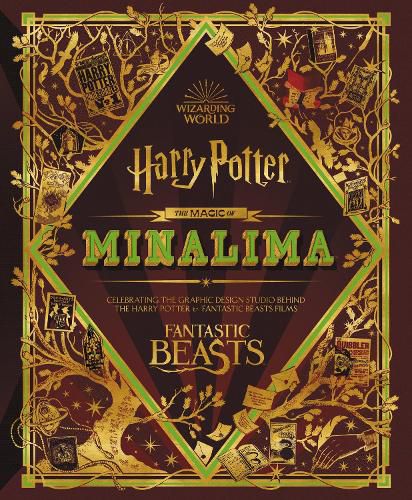 Cover image for The Magic of Minalima: Celebrating the Graphic Design Studio Behind the Harry Potter & Fantastic Beasts Films