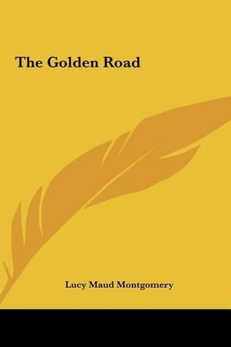 The Golden Road the Golden Road