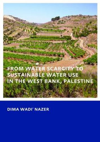 Cover image for From Water Scarcity to Sustainable Water Use in the West Bank, Palestine