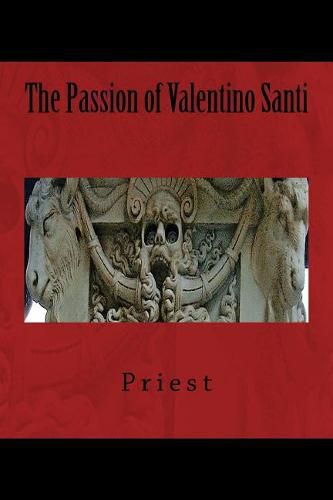 Cover image for The Passion of Valentino Santi