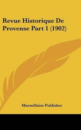 Revue Historique de Provense Part 1 (1902)