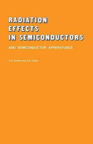 Cover image for Radiation Effects in Semiconductors and Semiconductor Devices