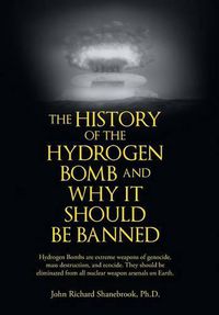 Cover image for The History of Hydrogen Bomb and Why It Should Be Banned.