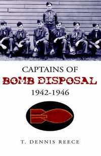 Cover image for Captains of Bomb Disposal 1942-1946