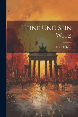 Cover image for Heine Und Sein Witz