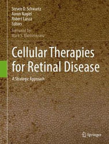 Cover image for Cellular Therapies for Retinal Disease: A Strategic Approach