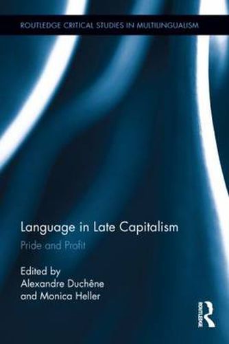 Cover image for Language in Late Capitalism: Pride and Profit
